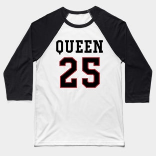 25th Birthday Gift Slab Queen 25 Baseball T-Shirt